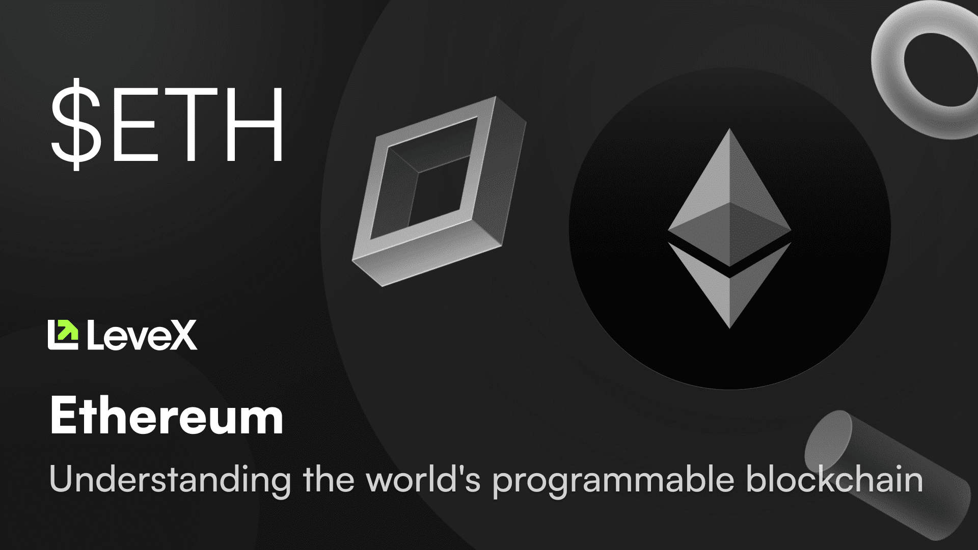 Ethereum Guide: How the Programmable Blockchain Works